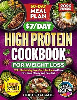 High Protein Cookbook for Weight Loss with Low Carb Recipes and 30-Day Meal Plan